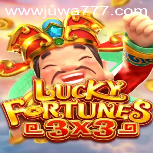 Discover the Thrill of LUCKYFORTUNES3x3 and Juwa777
