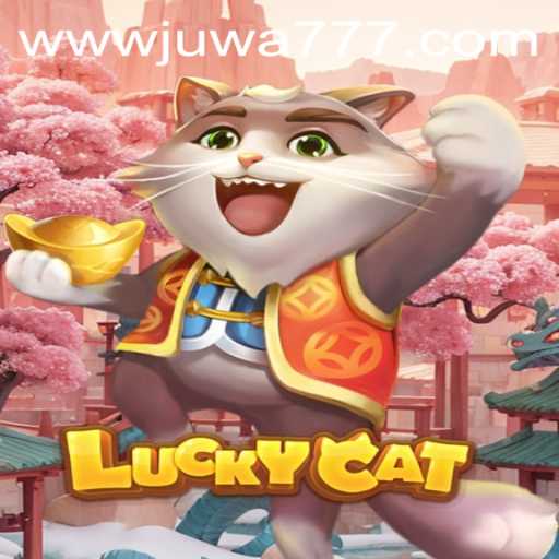 Exploring the Vibrant World of LuckyCat: A Fresh Game Experience with Juwa777