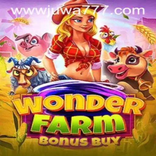 Exploring WonderFarmBonusBuy: A New Dimension of Gaming Excitement with Juwa777
